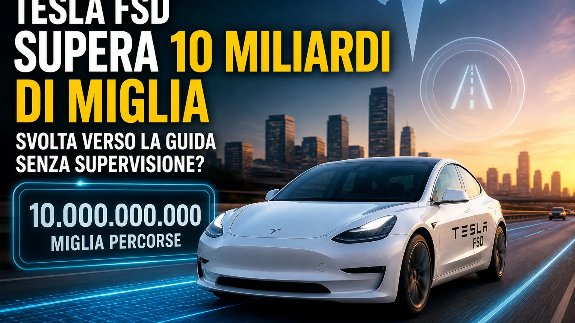 Tesla FSD 10 miliardi di miglia